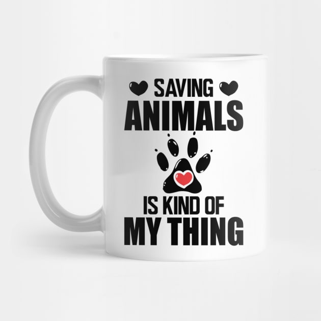 Animal Rescuer - Saving animals is kind of my thing by KC Happy Shop